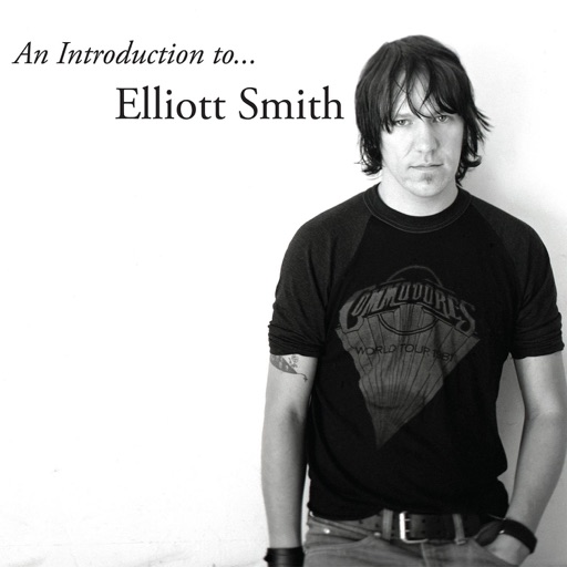 Elliott Smith - An Introduction to Elliott Smith