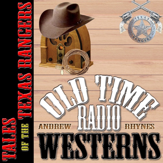 Tales of the Texas Rangers by OTR Westerns on Apple