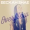 Overflow - Beckah Shae lyrics