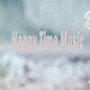 Happy Time Music (Electronic Version) - Single