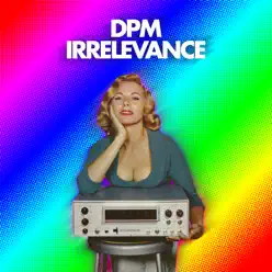Irrelevance - Single - DPM Irrelevance - Single - DPM