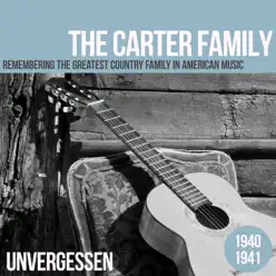 Unvergessen 1940-1941 - The Carter Family