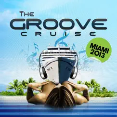The Groove Cruise Miami 2013 by Various Artists album reviews, ratings, credits