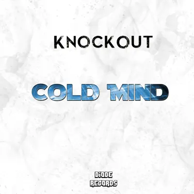 Cold Mind (Original Mix) [Cold Mind (Original Mix)] - Single - Knockout