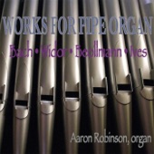 Works for Pipe Organ: Bach - Widor- Ives - Boellmann artwork