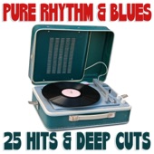 Pure Rhythm & Blues 25 Hits & Deep Cuts artwork