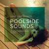 Future Disco Presents: Poolside Sounds, Vol. 2, 2013