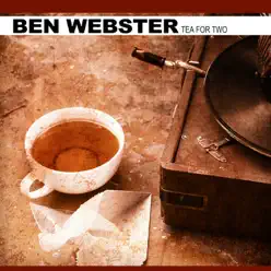 Tea for Two - Ben Webster