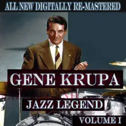 Gene Krupa, Vol. 1 (Remastered) - Gene Krupa Gene Krupa, Vol. 1 (Remastered) - Gene Krupa