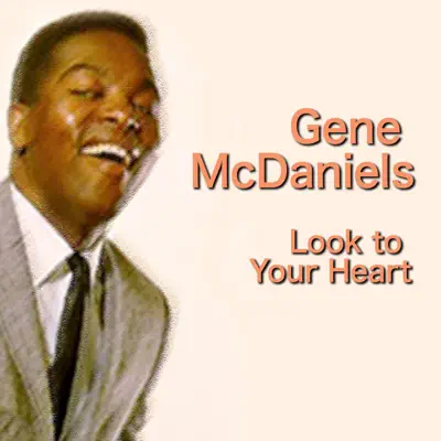 Look to Your Heart - Gene McDaniels Look to Your Heart - Gene McDaniels