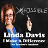 I Make a Difference (The Teacher's Anthem) - Single album lyrics, reviews, download