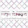 Stream & download High Tonight - Single (feat. Tiago Costa) - Single