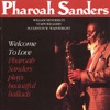 I Want To Talk About You  - Pharoah Sanders 