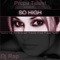 So High (DJ Rap Noisefloor Vox Remix) - DJ Rap lyrics