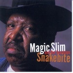 Magic Slim & The Teardrops - Mind Your Own Business