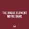 Notre Dame - The Rogue Element lyrics