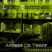 Lucky Thompson: Accent On Tenor artwork