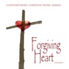 Contemporary Christian Music Series: Forgiving Heart, Vol. 1