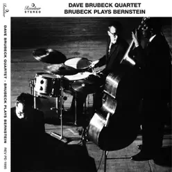 Brubeck Plays Berstein - The Dave Brubeck Quartet Brubeck Plays Berstein - The Dave Brubeck Quartet