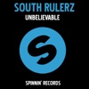 South Rulerz - Unbelievable (Club Mix)