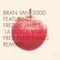La Dolce Vita (feat. Freddie James) - Bran Van 3000 lyrics