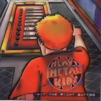 Hit the Right Button - Heavy Metal Kids