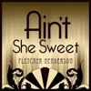 Ain't She Sweet - Fletcher Henderson 