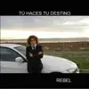 Tú Haces Tu Destino album lyrics, reviews, download
