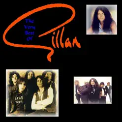 The Very Best Of - Gillan The Very Best Of - Gillan