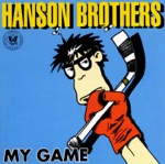 Hanson Brothers - Get It Right Back