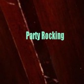 Party Rocking artwork