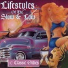 Lifestyles of the Slow & Low, 17 Classic Oldies