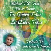 Eu Quero Tchu, Eu Quero Tcha (feat. Flavio Ausilio) [Radio Cut - Tribute to João Lucas e Marcelo] artwork