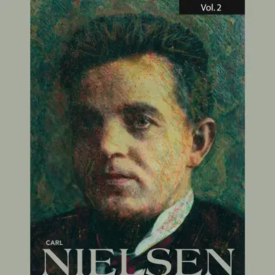 Carl Nielsen, Vol. 2 - Royal Liverpool Philharmonic Orchestra