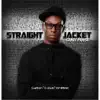Straight Jacket (Crazy Praise) - Single album lyrics, reviews, download