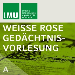 Weiße Rose-Gedächtnisvorlesung 2012