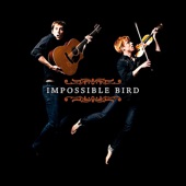 Impossible Bird - Overture