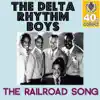 The Railroad Song (Remastered) - Single album lyrics, reviews, download