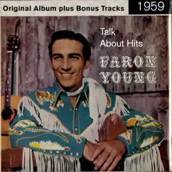 Talk About Hits (Original Album Plus Bonus Tracks 1959) - Faron Young