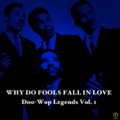 Why Do Fools Fall in Love, Doo-Wop Legends, Vol. 1 - Vários intérpretes