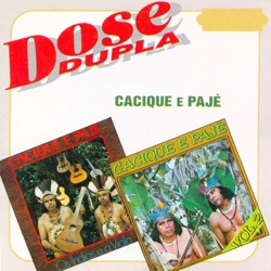 Cacique & Pajé - O Folgazão e o Diabo