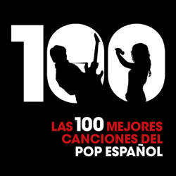 Las 100 Mejores Canciones del Pop Español - Varios Artistas Cover Art
