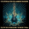 Ultimate Classic Rock Live From the 70s