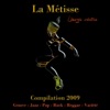 La métisse : Compilation 2009