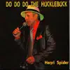 Do Do Do the Hucklebuck - Single album lyrics, reviews, download