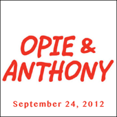 Opie & Anthony, DJ Whoo Kid, September 24, 2012 - Opie & Anthony