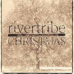 Rivertribe - I Saw Three Ships