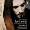 Izhar Elias, Juri Kuefner, Greg Smith, Aristoteles Potamianos, Matangi Quartet & Florian Magnus Maier - Semiramide, Act 1: XIX. Ah! Sconvolta nell'ordine eterno (Arr. for Solo Guitar by Mauro Giuliani)