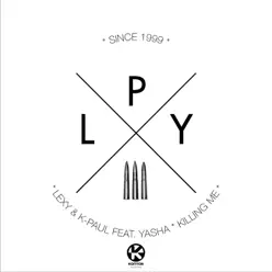 Killing Me (feat. Yasha) [Remixes] - EP - Lexy