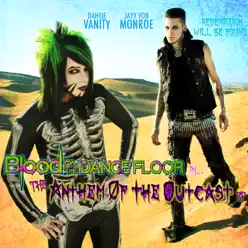 The Anthem of the Outcast - EP - Blood On The Dance Floor